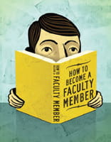 Illustration of a man reading a book entitled 'How to Become a Faculty Member.'