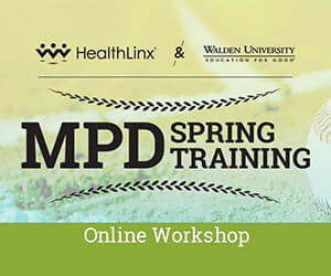 Walden University and HealthLinx MPD Spring Training Online Workshops